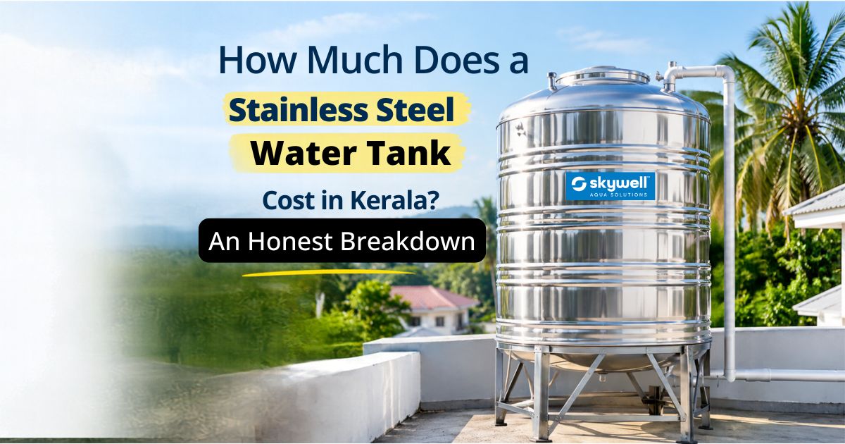 How Much Does a Stainless Steel Water Tank Cost in Kerala? 1 blog cover image 40